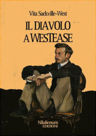Title: Il diavolo a Westease, Author: V. Sackville-West