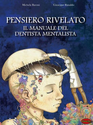 Title: Pensiero rivelato: Il manuale del dentista mentalista, Author: Giuseppe Ranaldo