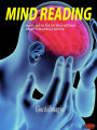 Mind Reading: Manuale di tecniche e metodi di lettura della mente