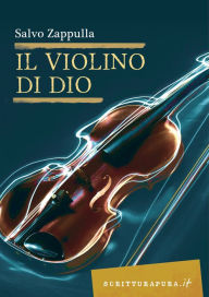Title: Il violino di Dio, Author: Salvo Zappulla