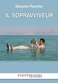 Title: Il sopravviveur, Author: Giacomo Pescetto