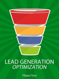 Title: Lead Generation Optimization, Author: Filippo Toso