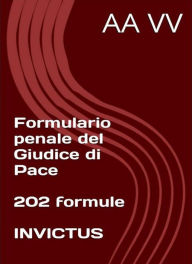 Title: Formulario penale del Giudice di Pace, Author: anonymous