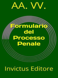 Title: Formulario del Processo Penale, Author: AA. VV.