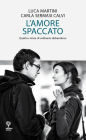 L'amore spaccato - Quattro storie di ordinario abbandono