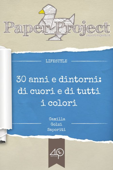 30 anni e dintorni: di cuori e di tutti i colori