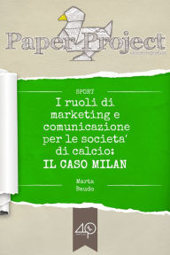 Title: I ruoli di marketing e comunicazione per le società di calcio: il caso Milan, Author: Marie Elizabeth