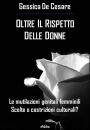 Oltre il rispetto delle donne