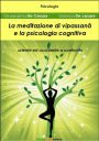 La meditazione di Vipassan: Oriente ed occidente a confronto