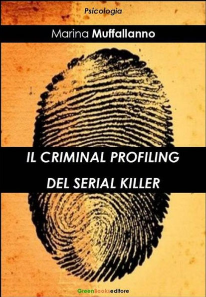 Il criminal profiling del serial killer