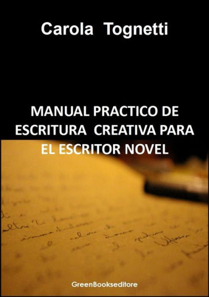 Manual practico de escritura creativa para el escritor novel