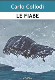 Title: Le Fiabe, Author: Carlo Collodi