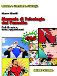 Title: Manuale di Psicologia del Fumetto, Author: Marco Minelli
