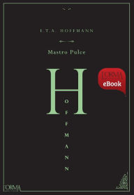 Title: Mastro Pulce, Author: Ernst Theodor Amadeus Hoffmann