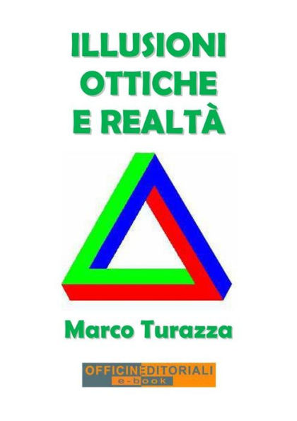 Illusioni ottiche e realtà