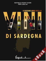 Title: Vini di Sardegna: II edizione (2013-14), Author: R. Atzeni Tuveri-P. L. Lai