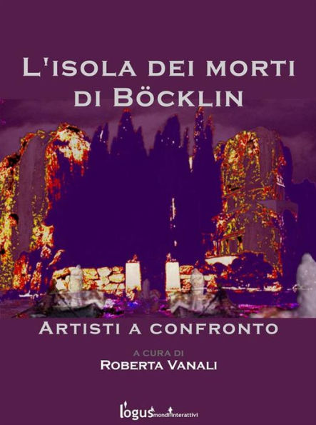 L'isola dei morti di Bocklin - artisti a confronto