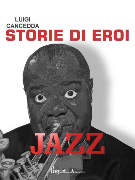 Jazz. Storie di eroi