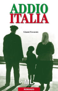 Title: Addio Italia, Author: Gianni Favarato