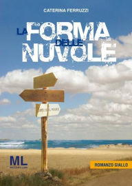 Title: La forma delle nuvole, Author: Caterina Ferruzzi