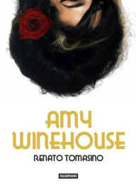 Title: Amy Winehouse, Author: Renato Tomasino