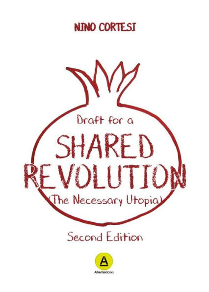 Draft for a Shared Revolution: The necessary Utopia