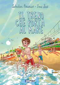 Title: Il Treno che Porta al Mare, Author: Salvatore Primiceri