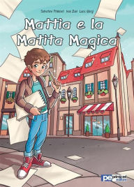Title: Mattia e la Matita Magica, Author: Salvatore Primiceri