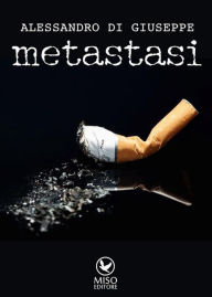 Title: Metastasi, Author: Alessandro Di Giuseppe