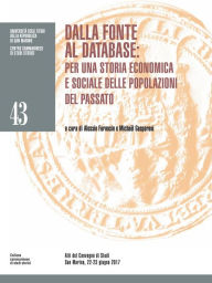 Title: Dalla fonte al database: per una storia economica e sociale delle popolazioni del passato, Author: Alessio Fornasin