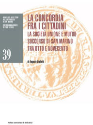 Title: La concordia fra i cittadini, Author: Augusto Ciuffetti