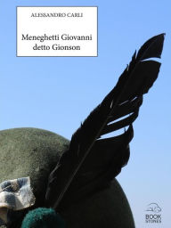 Title: Meneghetti Giovanni detto Gionson, Author: Alessandro Carli