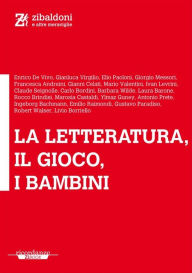 Title: La letteratura, il gioco, i bambini, Author: AA. VV.