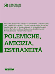 Title: Polemiche, amicizia, estraneità, Author: AA. VV.