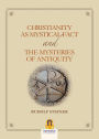 Christianity as mystical fact and the mysteries of antiquity