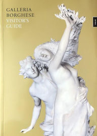 Title: Galleria Borghese: Visitor's Guide, Author: Anna Coliva