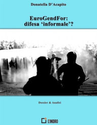 Title: EuroGendFor: difesa 'informale'?, Author: Donatella D'Acapito