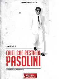 Title: 1975-2015. Quel che resta di Pasolini: L'intellettuale che ci manca, Author: AA.VV.