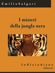 Title: I misteri della jungla nera, Author: Emilio Salgari