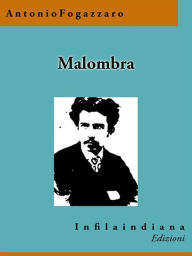 Title: Malombra, Author: Antonio Fogazzaro