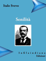 Title: Senilità, Author: Italo Svevo