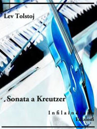 Title: Sonata a Kreutzer, Author: Leo Tolstoy