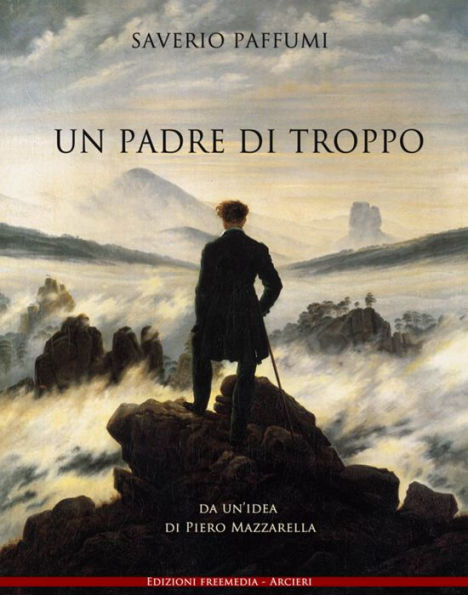 Un padre di troppo: da un'idea di Piero Mazzarella