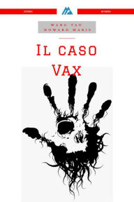 Title: Il Caso Vax, Author: Wang Tao