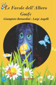 Title: Le Favole dell'albero Goofy, Author: Luigi Augelli