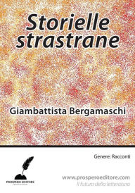 Title: Storielle strastrane, Author: Giambattista Bergamaschi