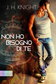 Title: Non ho bisogno di te, Author: J. H. Knight