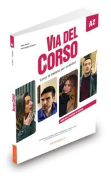 Via del Corso A2: Libro dello studente ed esercizi + codice i-d-e-e
