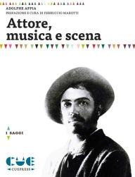 Title: Attore, musica e scena, Author: Adolphe Appia