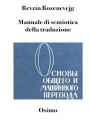 Manuale di semiotica della traduzione: Osnovy obsego i masinnogo perevoda